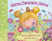 Grow, Candace, Grow
