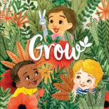 Grow
