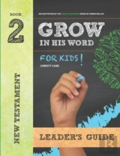 Grow In His Word For Kids
