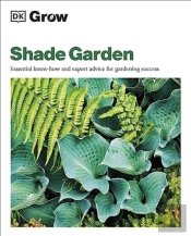 Grow Shade Garden