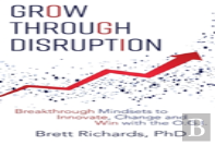 Grow Through Disruption
