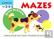 Grow-To-Know: Mazes