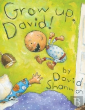 Grow Up, David!
