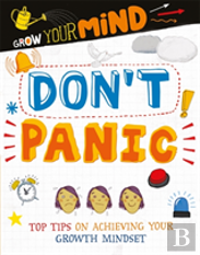 Grow Your Mind: Don'T Panic