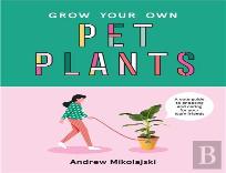 Grow Your Own Pet Plants