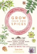 Grow Your Own Spices