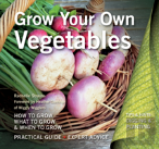 Grow Your Own Vegetables