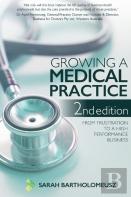 Growing A Medical Practice 2nd Edition