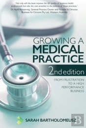 Growing A Medical Practice 2nd Edition