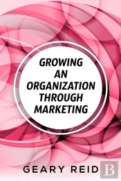 Growing An Organization Through Marketin