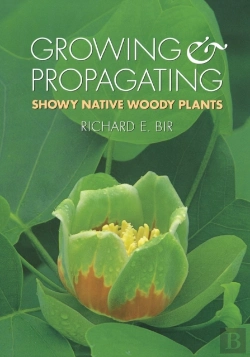 Bertrand.pt - Growing And Propagating Showy Native Woody Plants