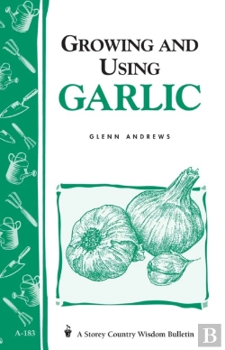 Bertrand.pt - Growing And Using Garlic