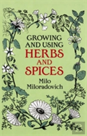 Growing And Using Herbs And Spices