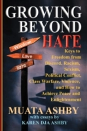 Growing Beyond Hate: Keys To Freedom Fro