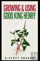 Growing & Using Good King Henry