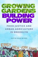 Growing Gardens, Building Power