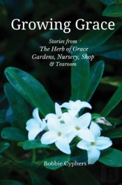 Growing Grace - Stories From The Herb Of