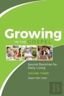 Growing In The Gospel