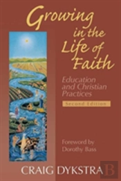 Growing In The Life Of Faith