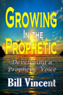 Growing In The Prophetic