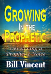 Growing In The Prophetic