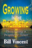 Growing In The Prophetic
