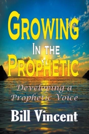 Growing In The Prophetic