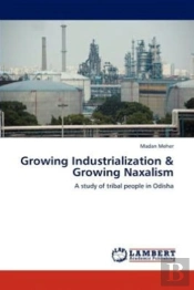 Growing Industrialization & Growing Naxa