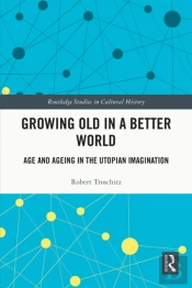 Growing Old In A Better World