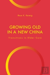 Growing Old In A New China