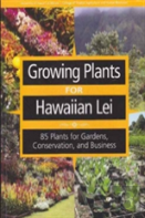Growing Plants For Hawaiian Lei