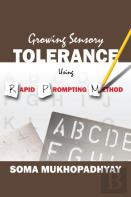 Growing Sensory Tolerance Using Rapid Prompting Method