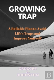 Growing  Trap