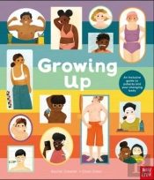 Growing Up: An Inclusive Guide To Puberty And Your Changing Body
