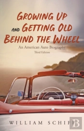 Growing Up And Getting Old Behind The Wheel