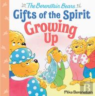 Growing Up (Berenstain Bears Gifts Of The Spirit)