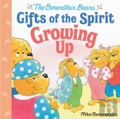 Growing Up (Berenstain Bears Gifts Of The Spirit)