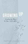 Growing Up
