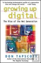 Growing Up Digital