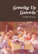 Growing Up Gateway