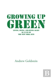 Growing Up Green: Living, Dying, And Dyi