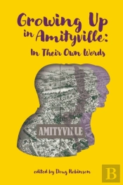Growing Up In Amityville: In Their Own W