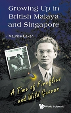 Bertrand.pt - Growing Up In British Malaya And Singapore: A Time Of Fireflies And Wild Guavas