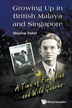 Bertrand.pt - Growing Up In British Malaya And Singapore: A Time Of Fireflies And Wild Guavas