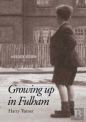 GROWING UP IN FULHAM