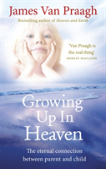 Growing Up In Heaven