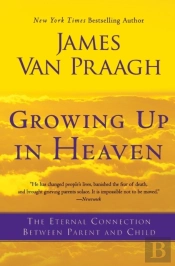 Growing Up In Heaven