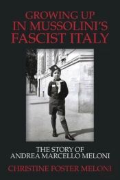 Growing Up  In Mussolini'S Fascist Italy