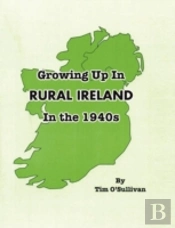 Growing Up In Rural Ireland In The 1940s