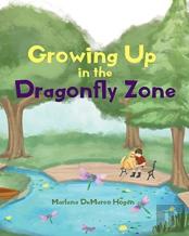 Growing Up In The Dragonfly Zone